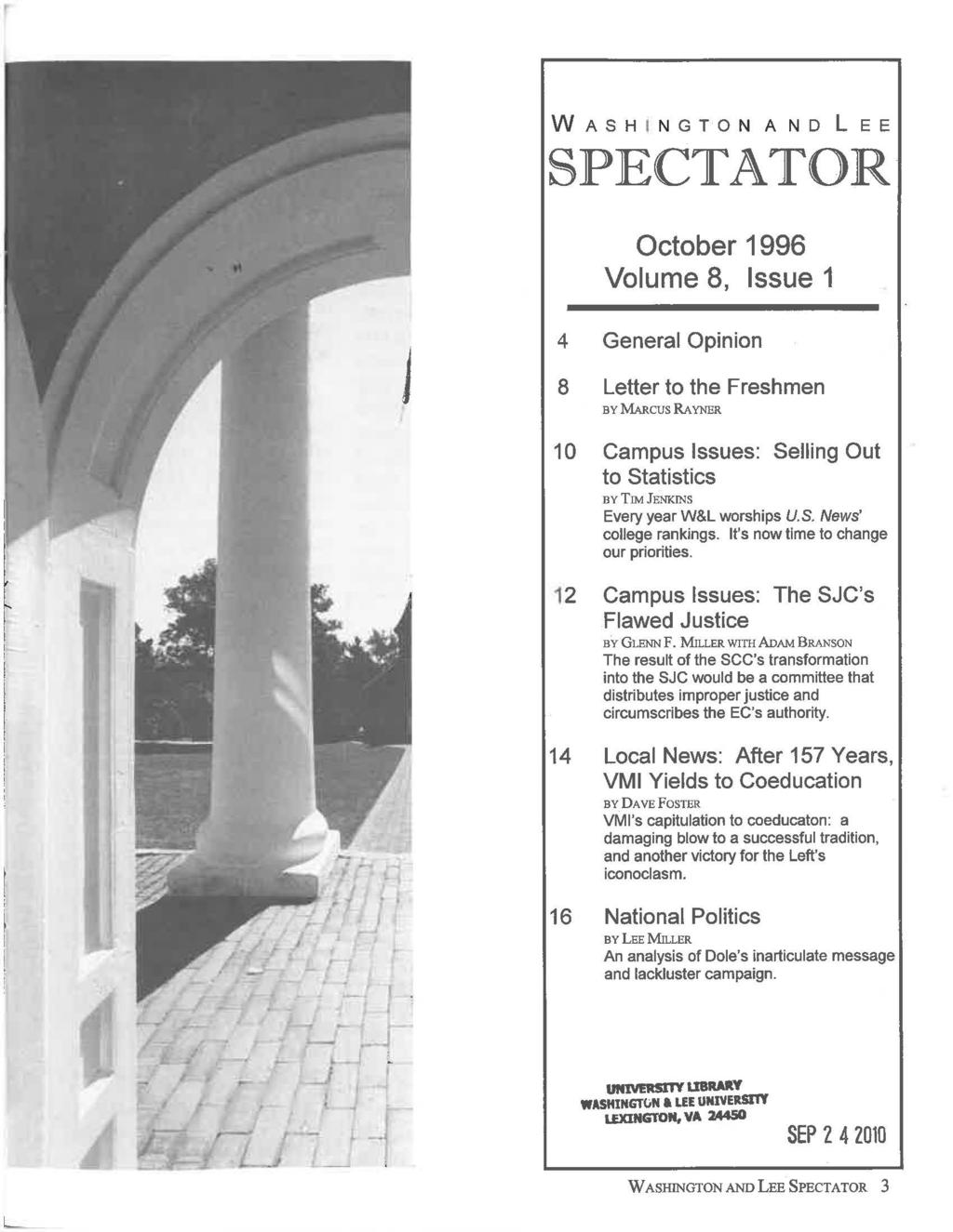 L WASH I N GTO N AN D LEE SPECTATOR October 1996 Volume 8, Issue 1 4 General Opinion 8 Letter to the Freshmen BY MAR.
