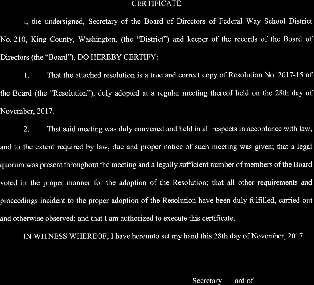 CERTIFICATE I, the undersigned, Secretary of the Board of Directors of Federal Way School District No.