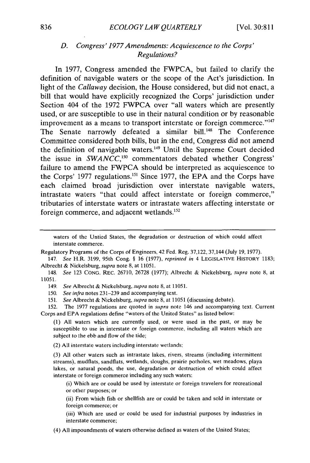 ECOLOGY LAW QUARTERLY [Vol. 30:811 D. Congress' 1977 Amendments: Acquiescence to the Corps' Regulations?