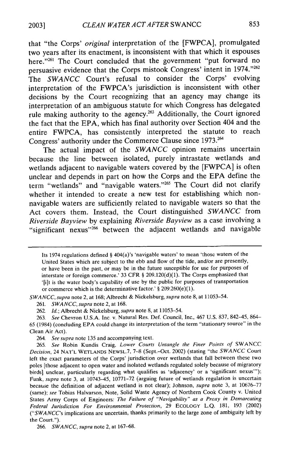 2003] CLEAN WATER ACT AFTER SWANCC that "the Corps' original interpretation of the [FWPCA], promulgated two years after its enactment, is inconsistent with that which it espouses here.