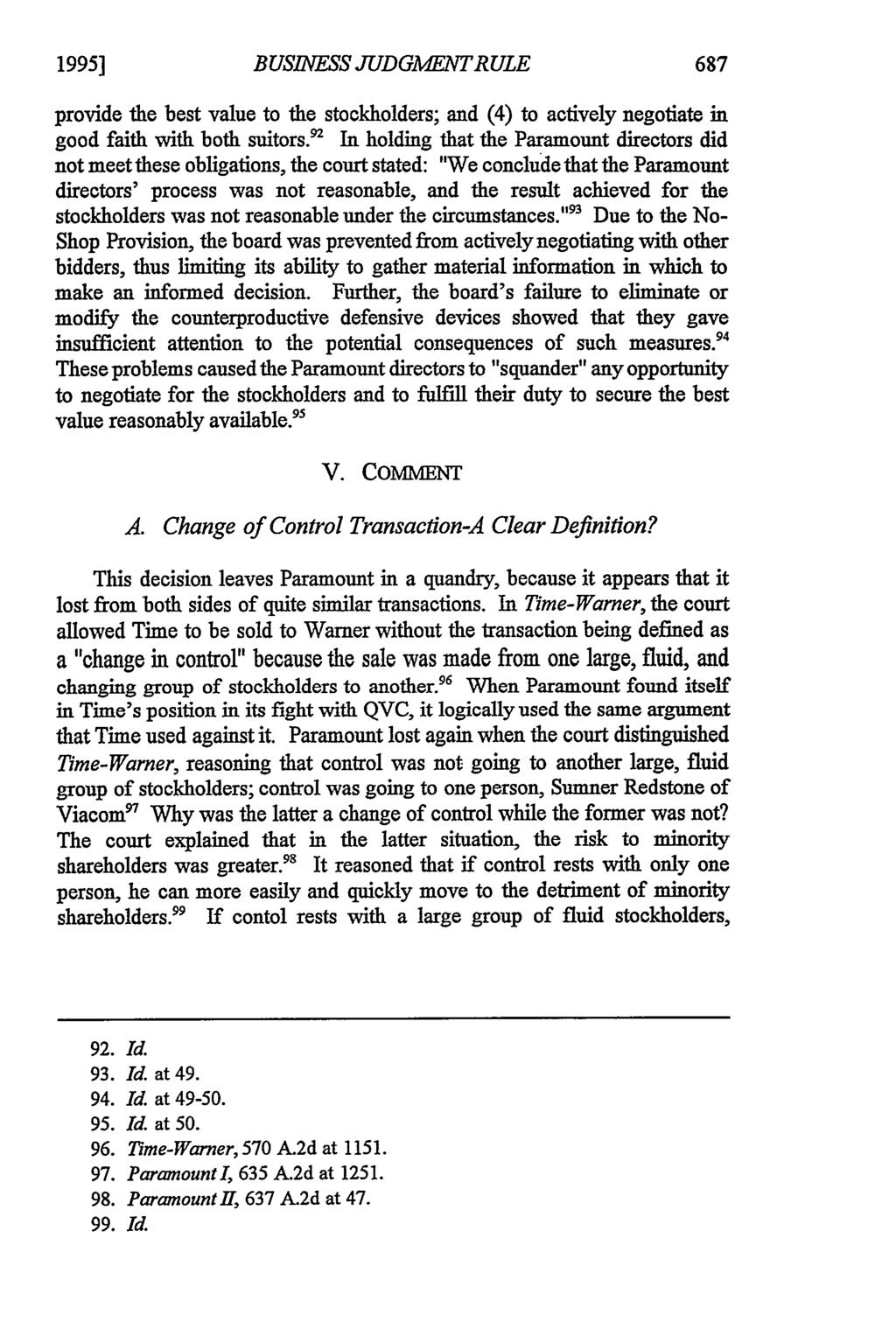 1995] Jarrett: Jarrett: Surviving Enhanced Judicial Scrutiny BUS1NESS JUDGMENTRULE provide the best value to the stockholders; and (4) to actively negotiate in good faith with both suitors.