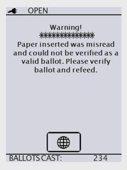 5) Misread Ballot If the tabulator can t read the unique identifier marks on the edge of a ballot, it alerts a Misread on the screen. 7.