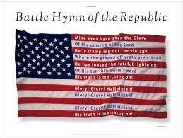 Battle Hymn of the Republic -a hymn or song written by Julia Ward Howe using the music from a popular Southern song of the time called John Brown s Body published in