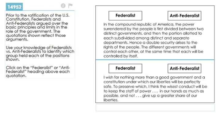 Question 16 Points Possible: 1 Course: American Government Content Statement: The Federalist Papers and the Anti-Federalist