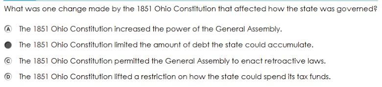 Scoring Guidelines Rationale for Option A: The 1851 Constitution reduced the power of the General Assembly.
