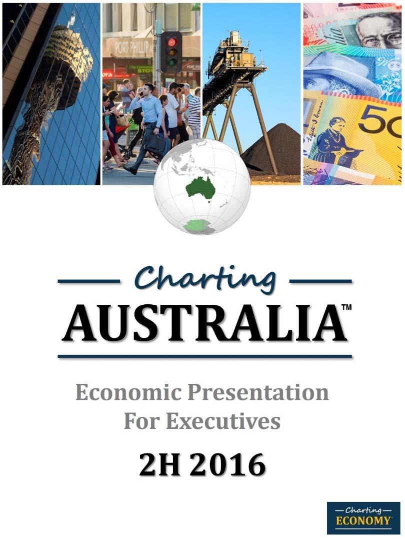 Charting Australia s Economy Designed to help executives catch up with the economy and incorporate macro