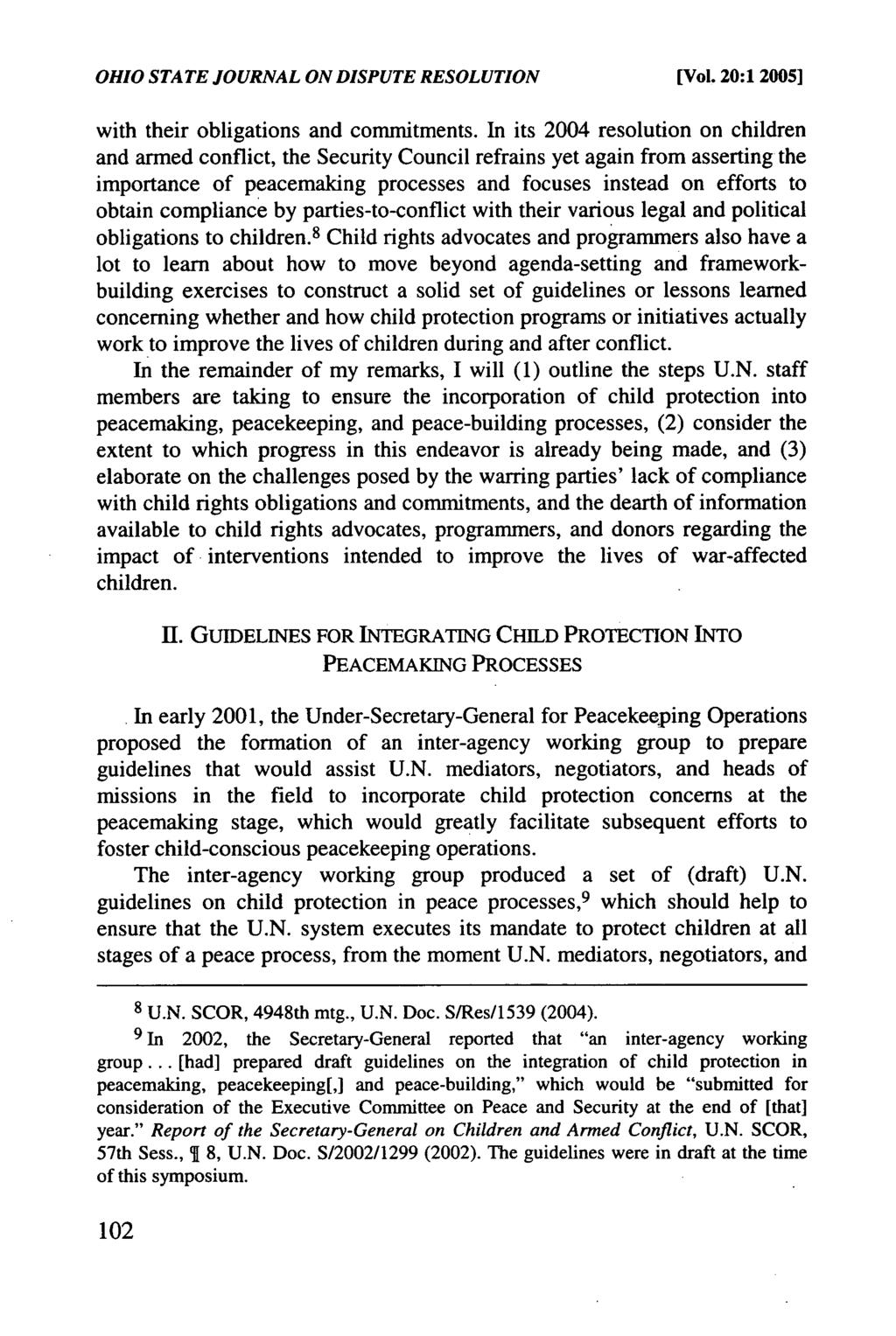 OHIO STATE JOURNAL ON DISPUTE RESOLUTION [Vol. 20:1 2005] with their obligations and commitments.
