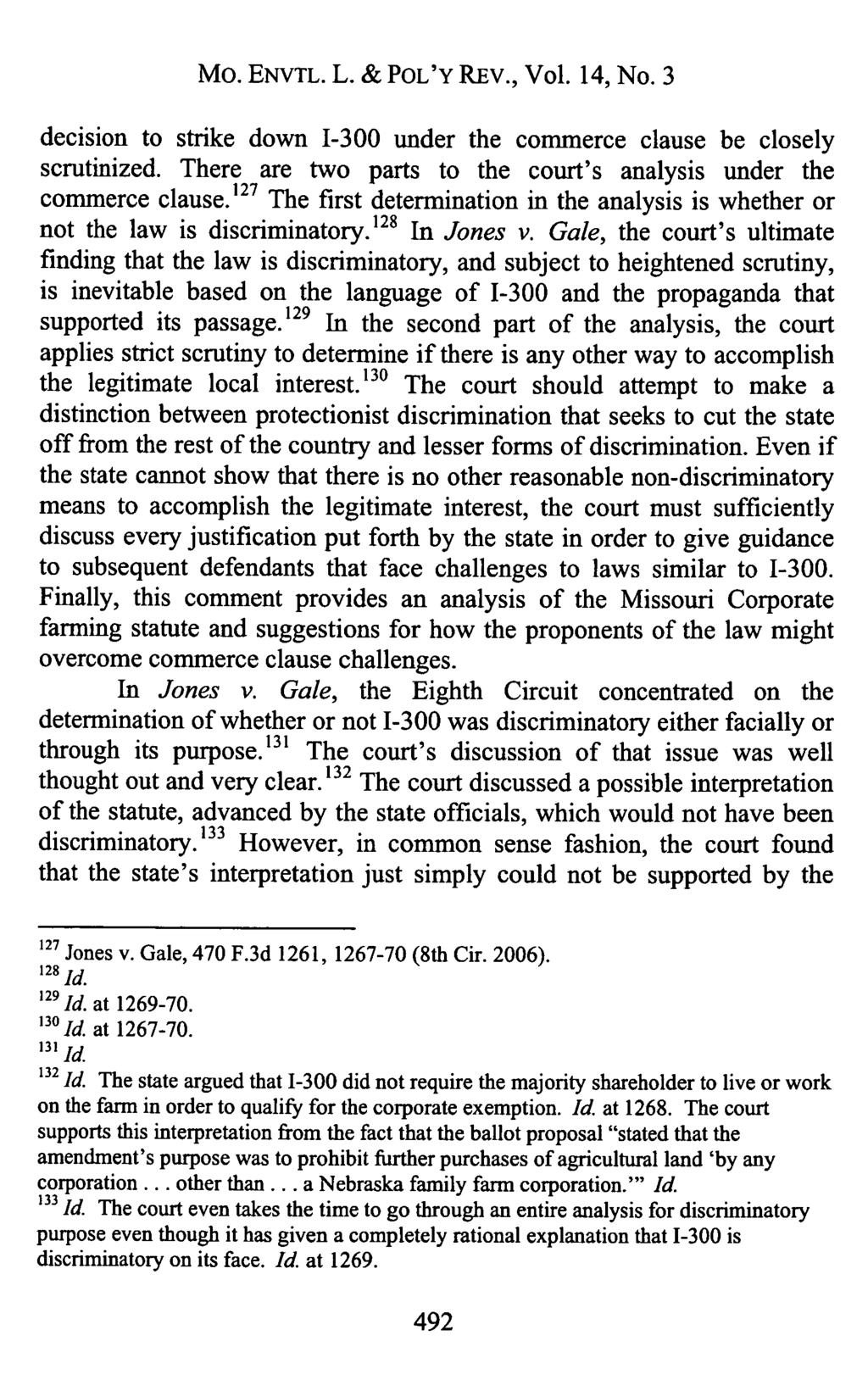 Mo. ENVTL. L. & POL'Y REV., Vol. 14, No. 3 decision to strike down 1-300 under the commerce clause be closely scrutinized. There are two parts to the court's analysis under the commerce clause.