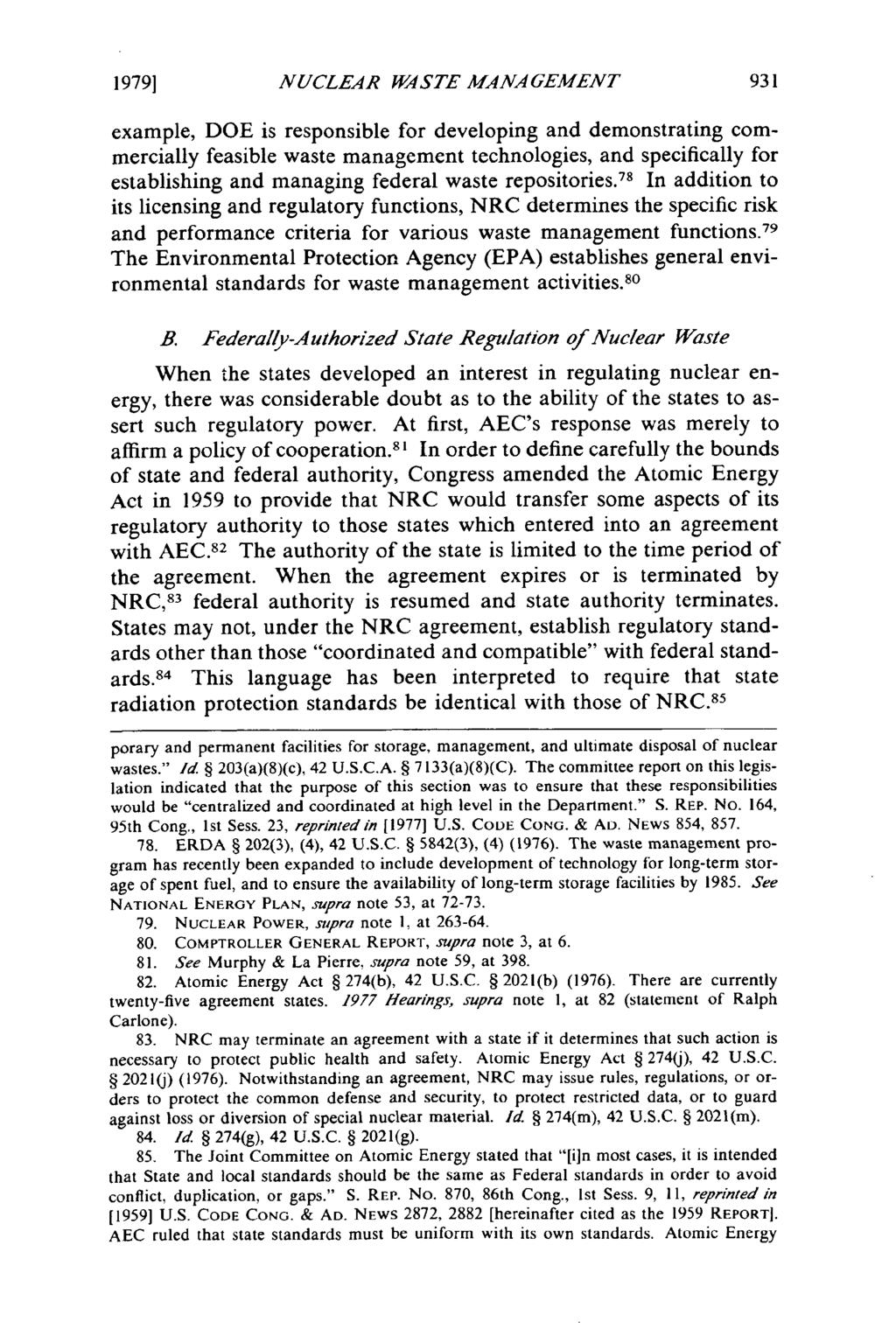 19791 NUCLEAR WASTE MANA GEMENT example, DOE is responsible for developing and demonstrating commercially feasible waste management technologies, and specifically for establishing and managing