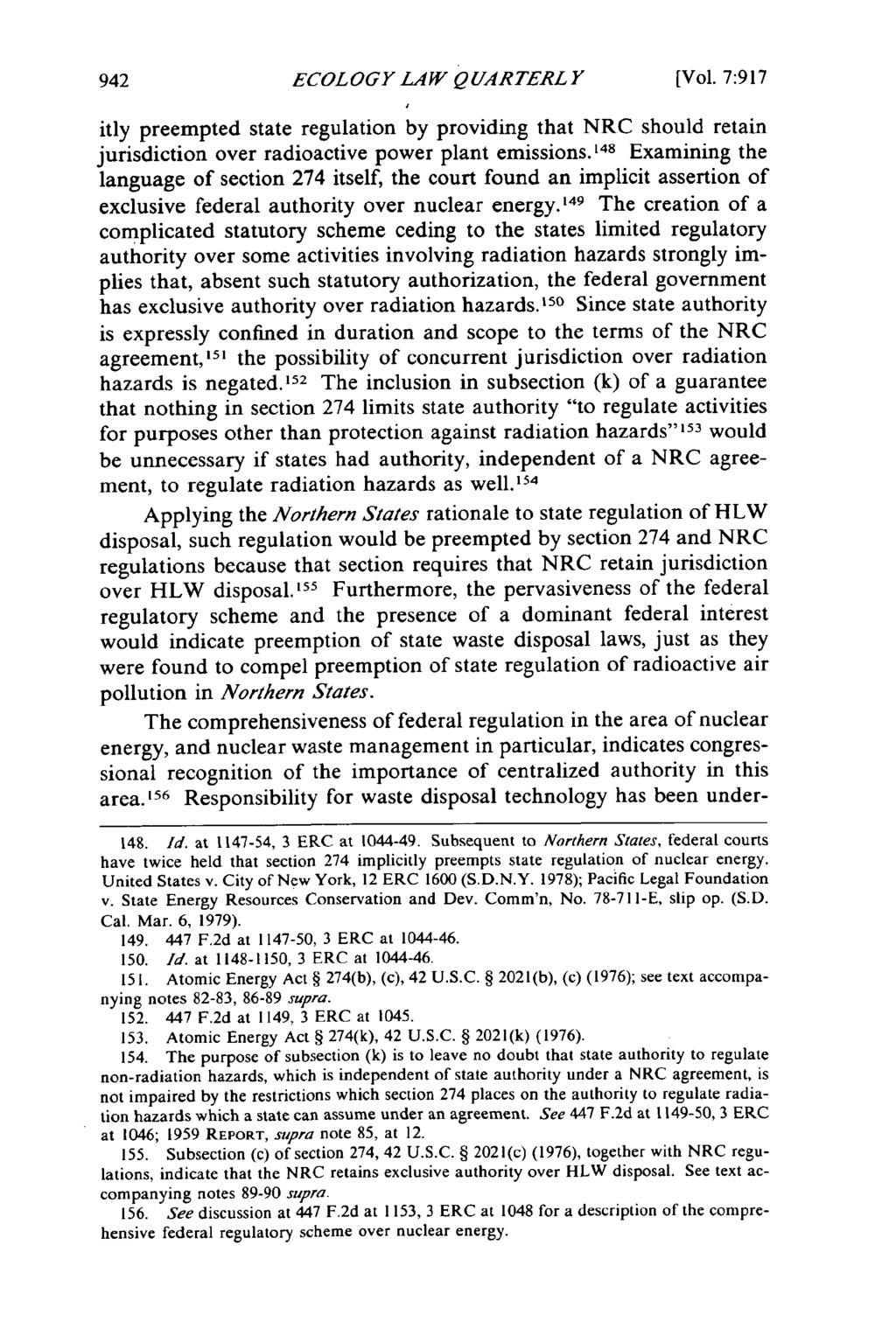 ECOLOGY LAW QUARTERLY [Vol. 7:917 itly preempted state regulation by providing that NRC should retain jurisdiction over radioactive power plant emissions.