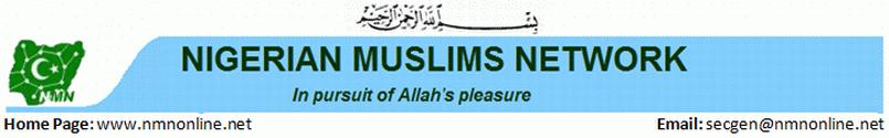 MEMO TO THE PRESIDENTIAL ADVISORY COMMITTEE ON NATIONAL DIALOGUE SUBMITTED BY THE NIGERIAN MUSLIMS NETWORK (NMN)* Date: 9 th November 2013 *The Nigerian