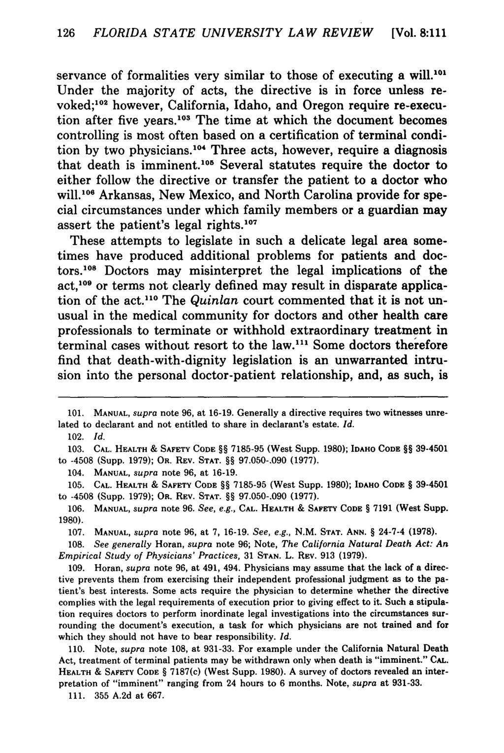 126 FLORIDA STATE UNIVERSITY LAW REVIEW [Vol. 8:111 servance of formalities very similar to those of executing a will.