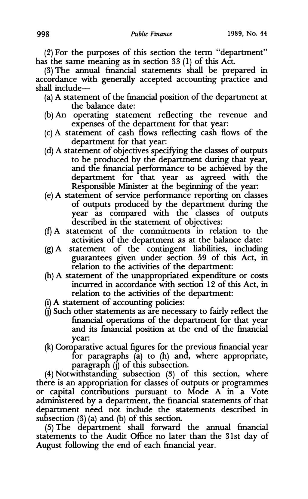 998 Public Finance 1989, No. 44 (2) For the purposes of this section the term "department" has the same meaning as in section 33 (1) of this Act.