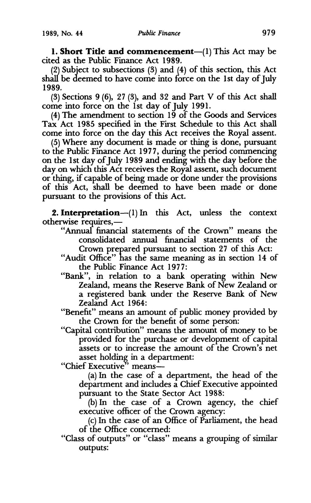 1989, No. 44 Public Finance 979 1. Short Tide and commencement-(i) This Act may be cited as the Public Finance Act 1989.
