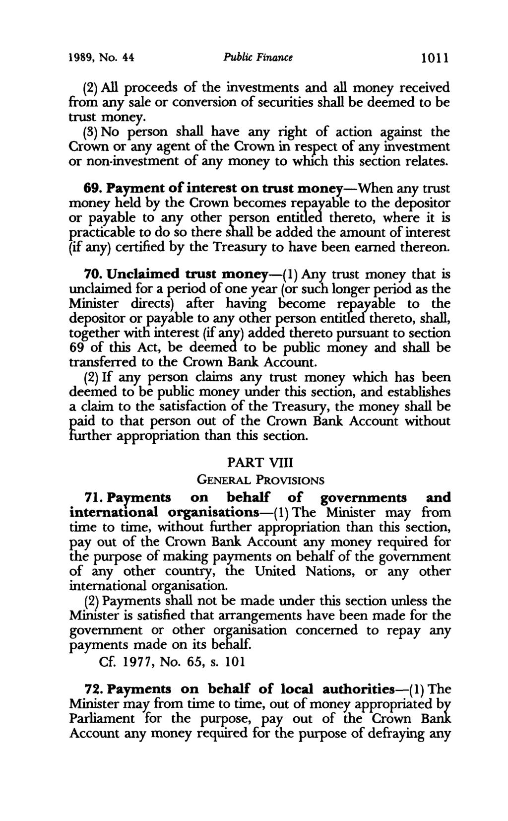 1989, No. 44 Public Finance 1011 (2) All proceeds of the investments and all money received from any sale or conversion of securities shall be deemed to be trust money.