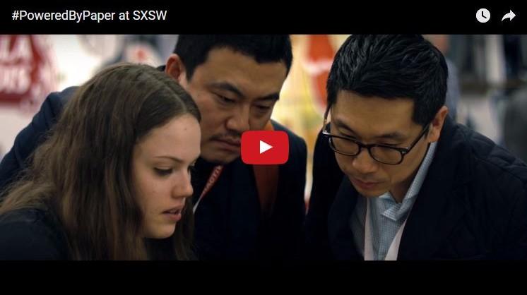 SXSW Recap Video #PoweredbyPaper Sparks Social Awareness at SXSW As