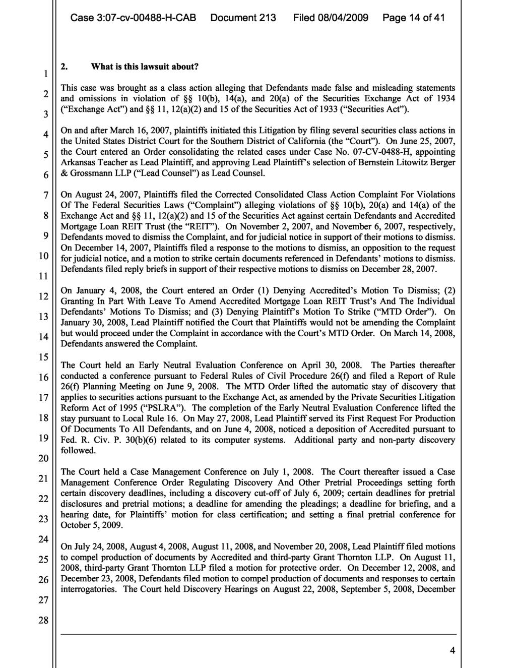 Case 3:07-cv-0088-H-CAB Document 213 Filed 08/0/2009 Page 1 of 1 1 2 3 2. What is this lawsuit about?