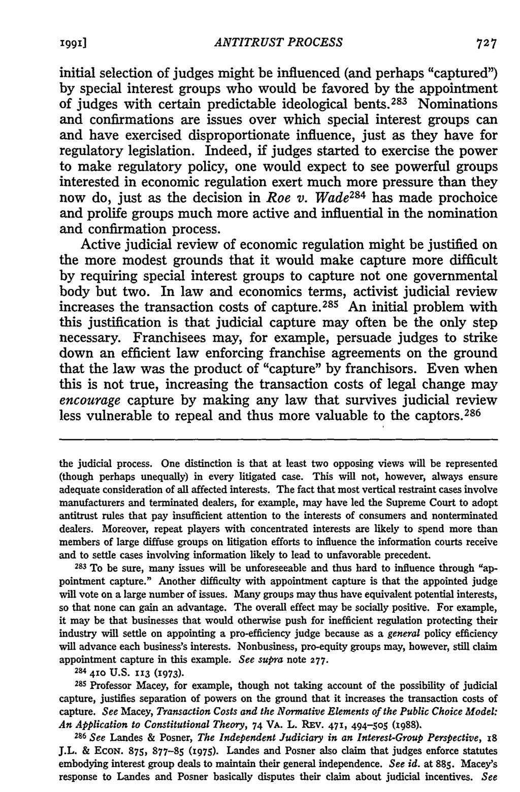 1991] ANTITRUST PROCESS initial selection of judges might be influenced (and perhaps "captured") by special interest groups who would be favored by the appointment of judges with certain predictable