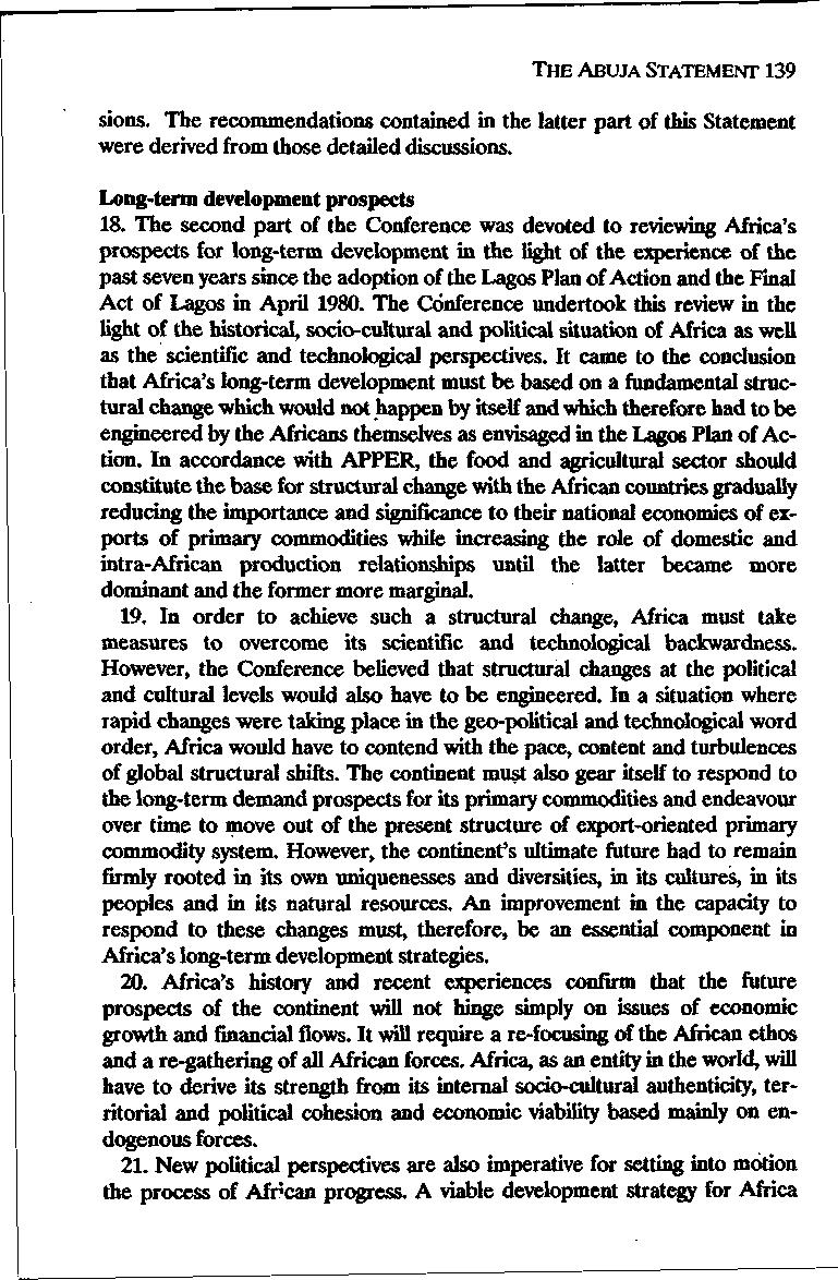 THE ABUJA STATEMENT 139 sions. The recommendations contained in the latter part of this Statement were derived from those detailed discussions. Long-term development prospects 18.
