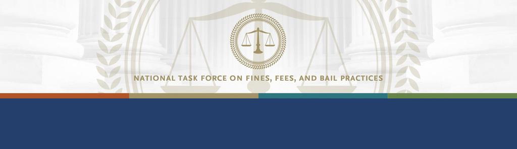 Principles on Fines, Fees, and Bail Practices Introduction State courts occupy a unique place in a democracy.