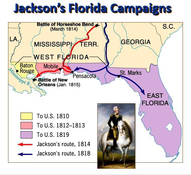 Consequences of the War of 1812 Andrew Jackson Invades Spanish