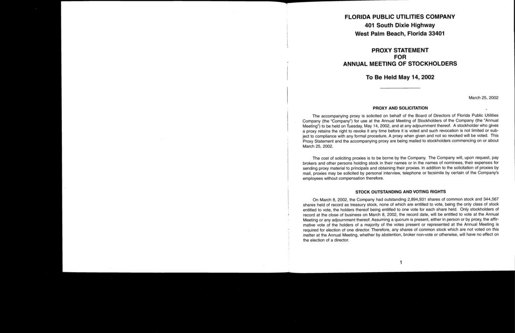 FLORIDA PUBLIC UTILITIES COMPANY 401 South Dixie Highway West Palm Beach, Florida 33401 PROXY STATEMENT FOR ANNUAL MEETING OF STOCKHOLDERS To Be Held May 14, 2002 March 25, 2002 PROXY AND