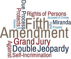 Amendment 5 Rights of Accused Persons (1791) Can t get in trouble unless there is Proof- indictment of a Grand Jury No Double Jeopardy- cannot be tried for the same