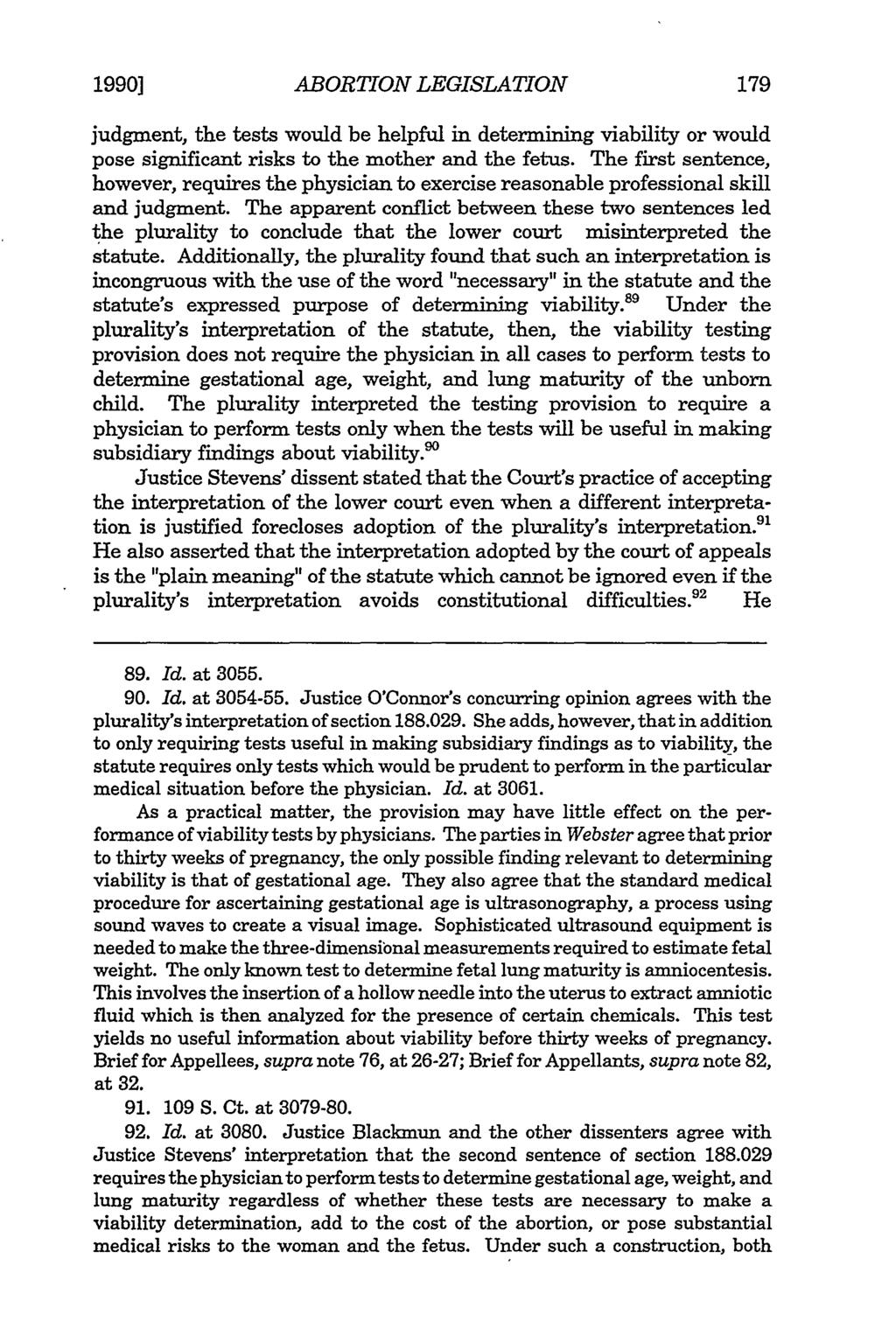 1990] Eggert et al.: Eggert: Of Winks and Nods ABORTION LEGISLATION judgment, the tests would be helpful in determining viability or would pose significant risks to the mother and the fetus.
