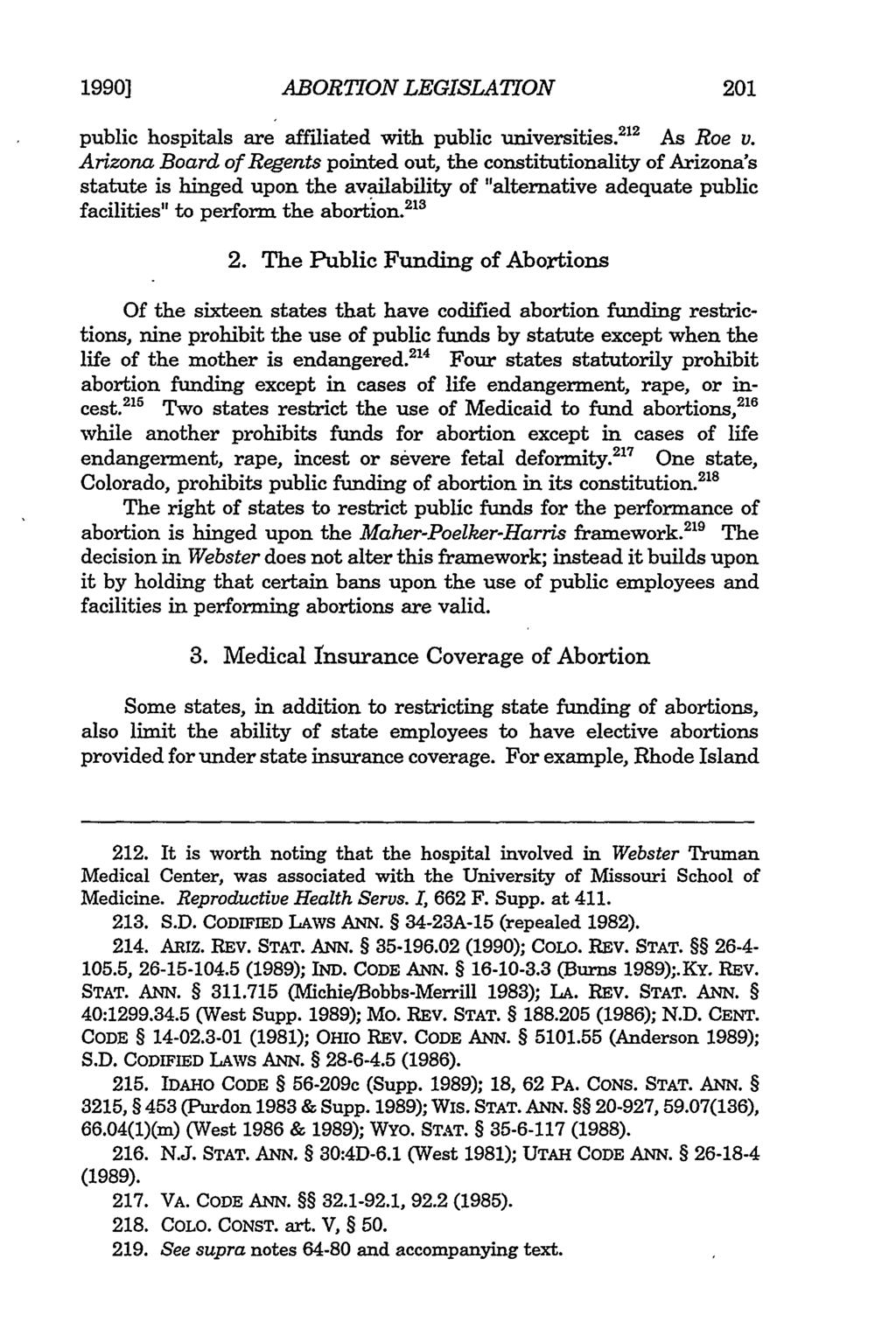 1990] Eggert et al.: Eggert: Of Winks and Nods ABORTION LEGISLATION public hospitals are affiliated with public universities. 212 As Roe v.