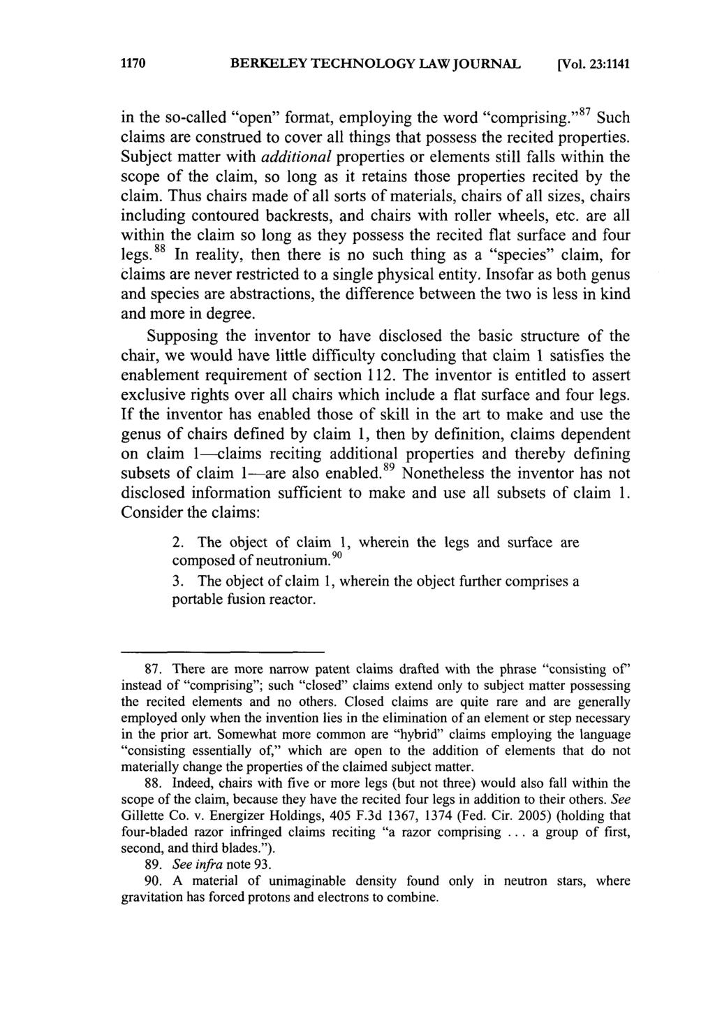 1170 BERKELEY TECHNOLOGY LAW JOURNAL [Vol. 23:1141 in the so-called "open" format, employing the word "comprising.
