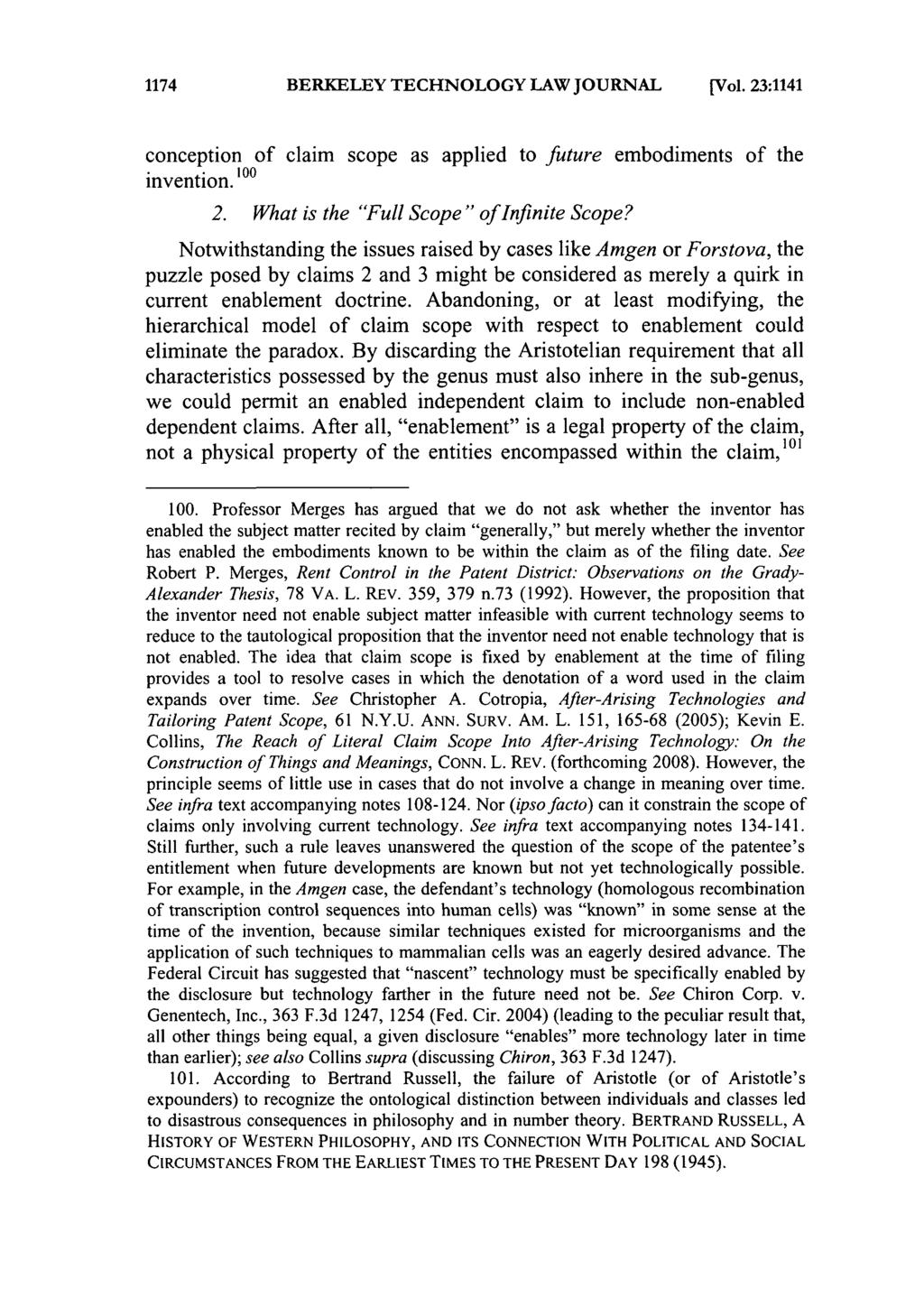 1174 BERKELEY TECHNOLOGY LAW JOURNAL [Vol. 23:1141 conception of claim scope as applied to future embodiments of the invention. 100 2. What is the "Full Scope" of Infinite Scope?