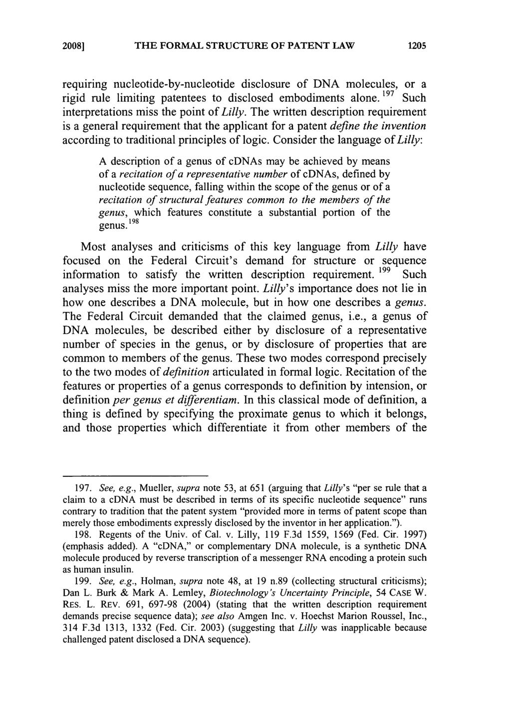 2008] THE FORMAL STRUCTURE OF PATENT LAW requiring nucleotide-by-nucleotide disclosure of DNA molecules, or a rigid rule limiting patentees to disclosed embodiments alone.