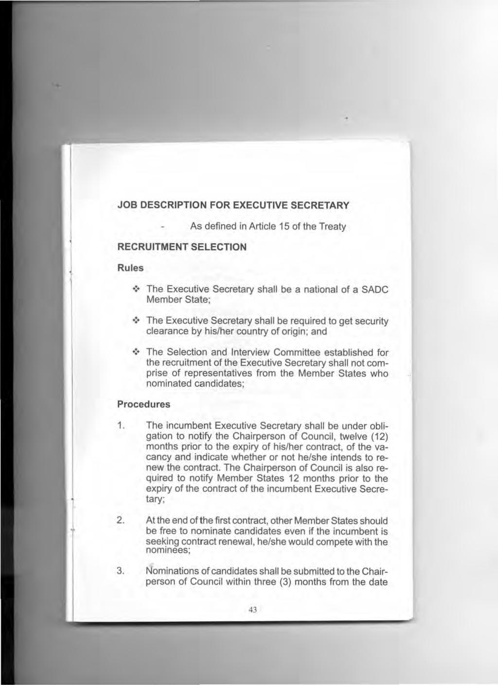 JOB DESCRIPTION FOR EXECUTIVE SECRETARY RECRUITMENT SELECTION Rules As defined in Article 15 of the Treaty!