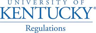 Governing Regulation, Part II Responsible Office: Board of Trustees Effective: 7/1/2013 Supersedes Version: 6/11/2013 Governing Regulation, Part II Governance of the University of Kentucky Major