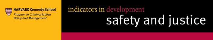 Indicators as Servants of Development A Summary of the HKS PCJ Project on Indicators of Justice and Safety Between 2009 and 2014 the United Kingdom s Department for International Development (DFID)