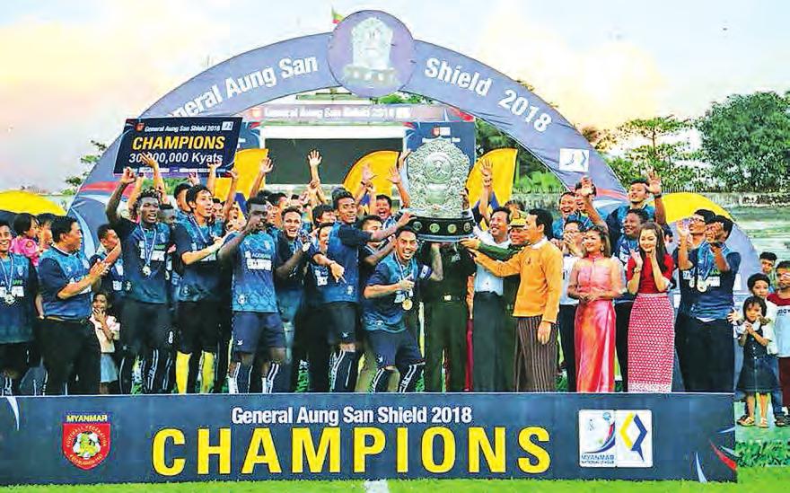 16 SPORT 2 OCTOBER 2018 Prize presentation ceremony for General Aung San Shield 2018 held YANGON United took hold of the championship shield, winning 2-1 with a narrow margin over Hanthawady United,