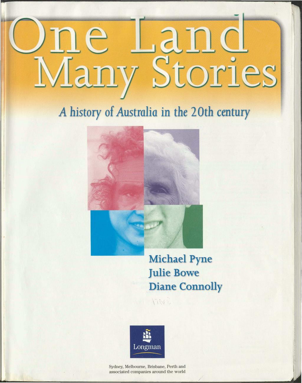 A history of Australia in the 2 Oth century Michael Pyne Julie Bowe Diane Connolly \ ;.