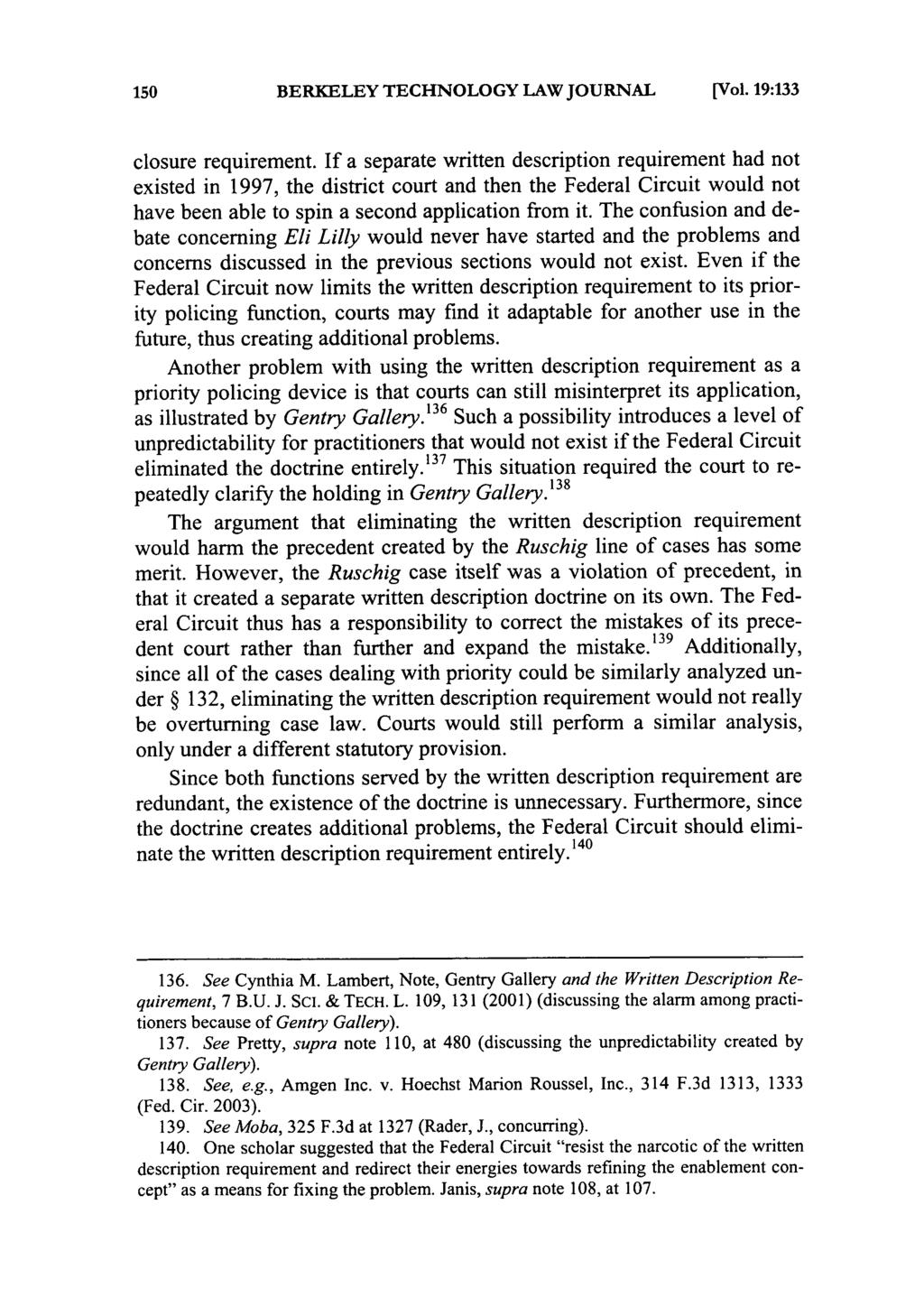 BERKELEY TECHNOLOGY LAW JOURNAL [Vol. 19:133 closure requirement.