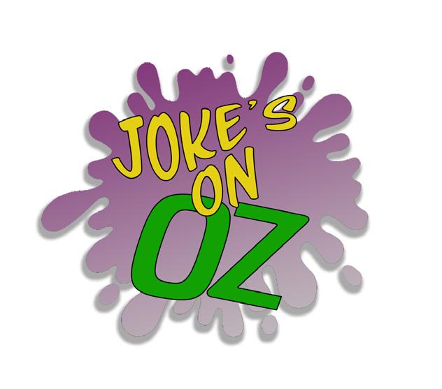 of Rob Schneider s acting skills. Joke s On Oz This show will be a play-on Tru Tv s hit show Impractical Jokers.