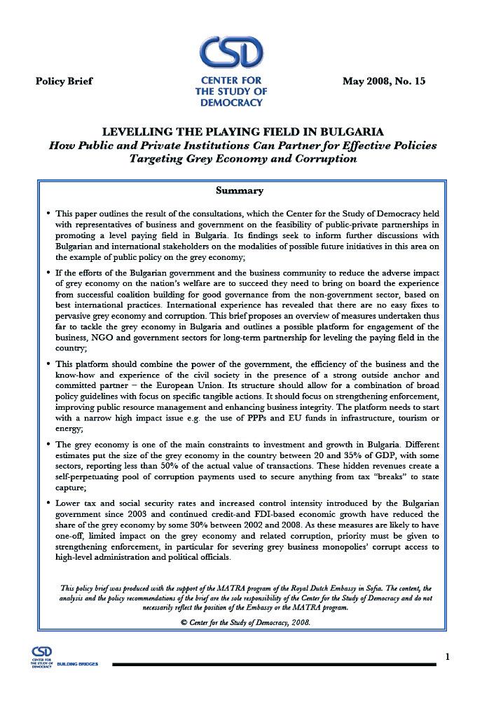 25 As a result, CSD prepared a policy brief entitled Levelling the Playing Field in Bulgaria.