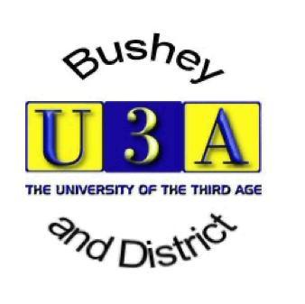 CONSTITUTION OF THE BUSHEY AND DISTRICT UNIVERSITY OF THE THIRD AGE (U3A), A MEMBER OF THE THIRD AGE TRUST AS AN UNINCORPORATED ASSOCIATION, FORMALLY ADOPTED ON 15 th February 2005 LATEST AMENDMENT
