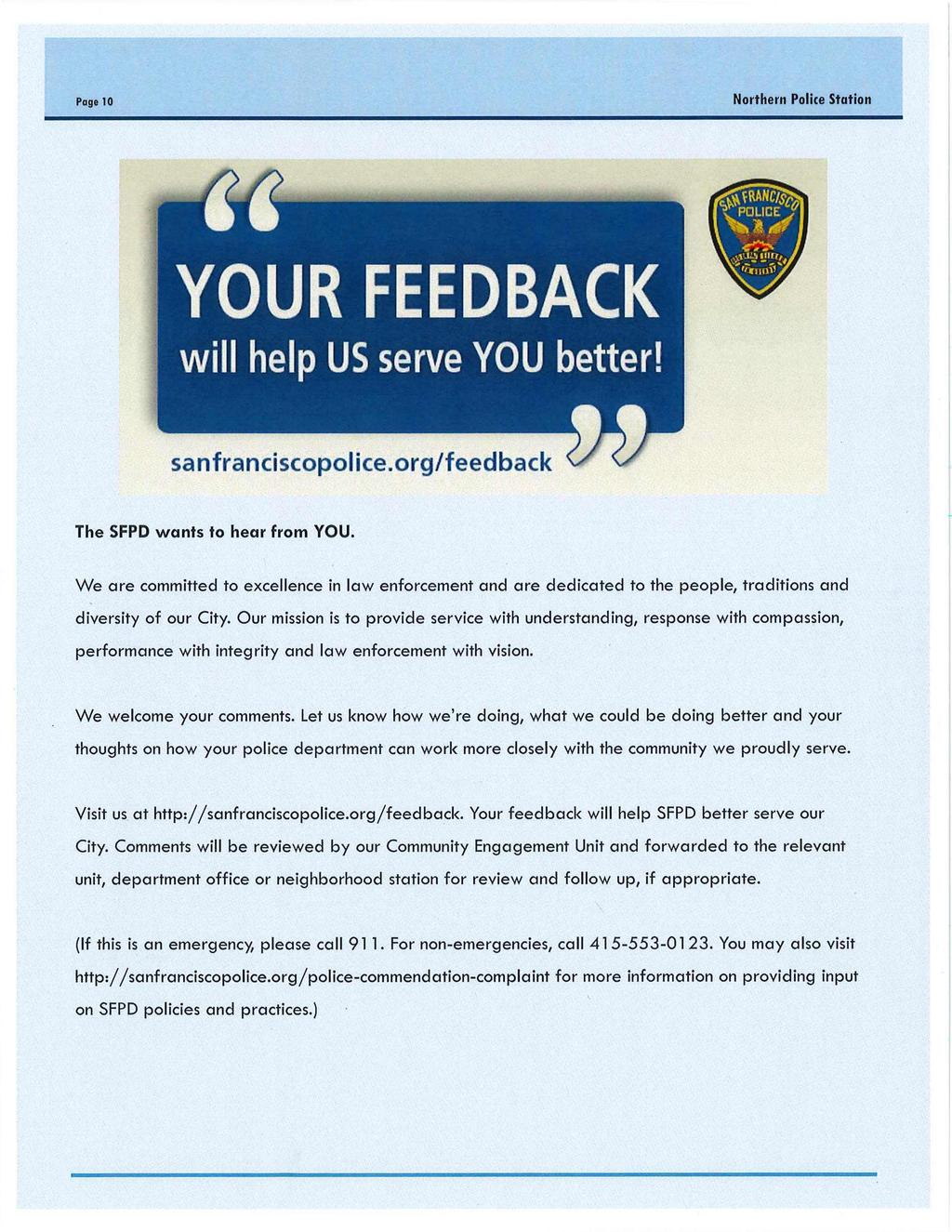 Page 10 YOUR FEEDBACK will help US serve YOU better! sanfranciscopolice.org/feedback The SFPD wants to hear from YOU.