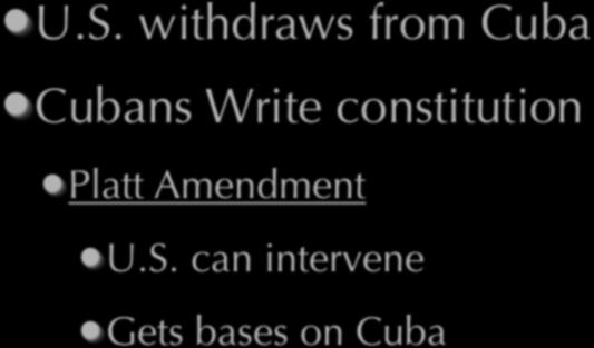 Spoils of War U.S. withdraws from Cuba Cubans Write