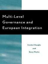 Theories of regional integration Multi-level governance Gary Marks, Liesbet Hooghe, and others Regional policy-making and
