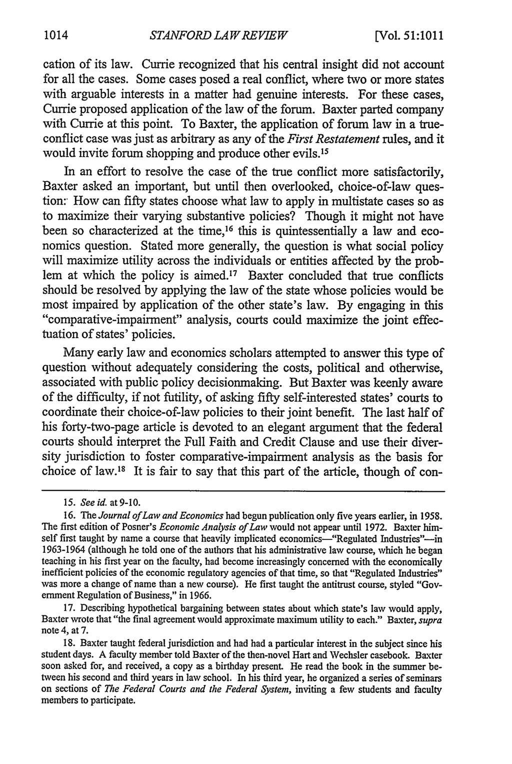 1014 STANFORD LAW REVIEW [V9ol. 51:1011 cation of its law. Currie recognized that his central insight did not account for all the cases.