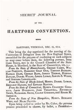 The USS Constitution Hartford Convention: The Demise of the Federalists