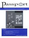 Passport s purpose is: To print essays on substantive issues related to the study of American diplomacy, particularly those focusing on newly opened archival materials. To host debates among scholars.
