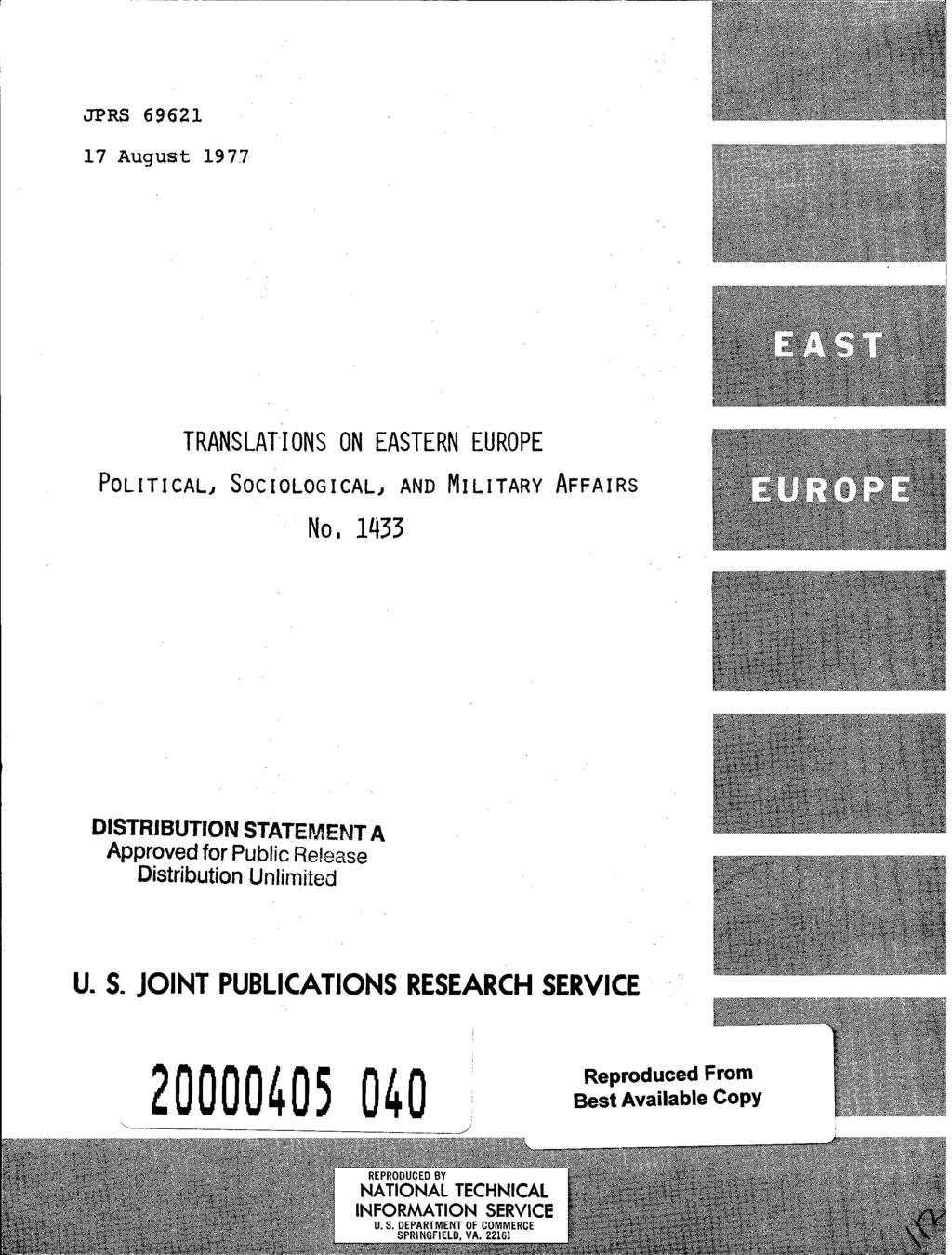 JPRS 69621 17 August 1977 TRANSLATIONS ON EASTERN EUROPE POLITICAL, SO