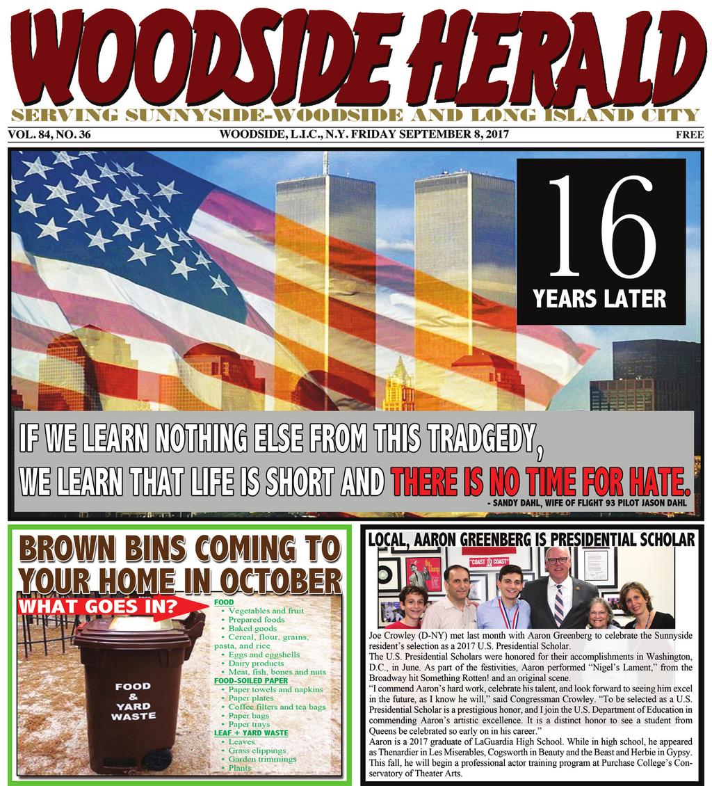 FRIDAY, SEPTEMBER 8, 2017 PAGE 1 SERVING SUNNYSIDE-WOODSIDE AND LONG ISLAND CITY VOL. 84, NO.