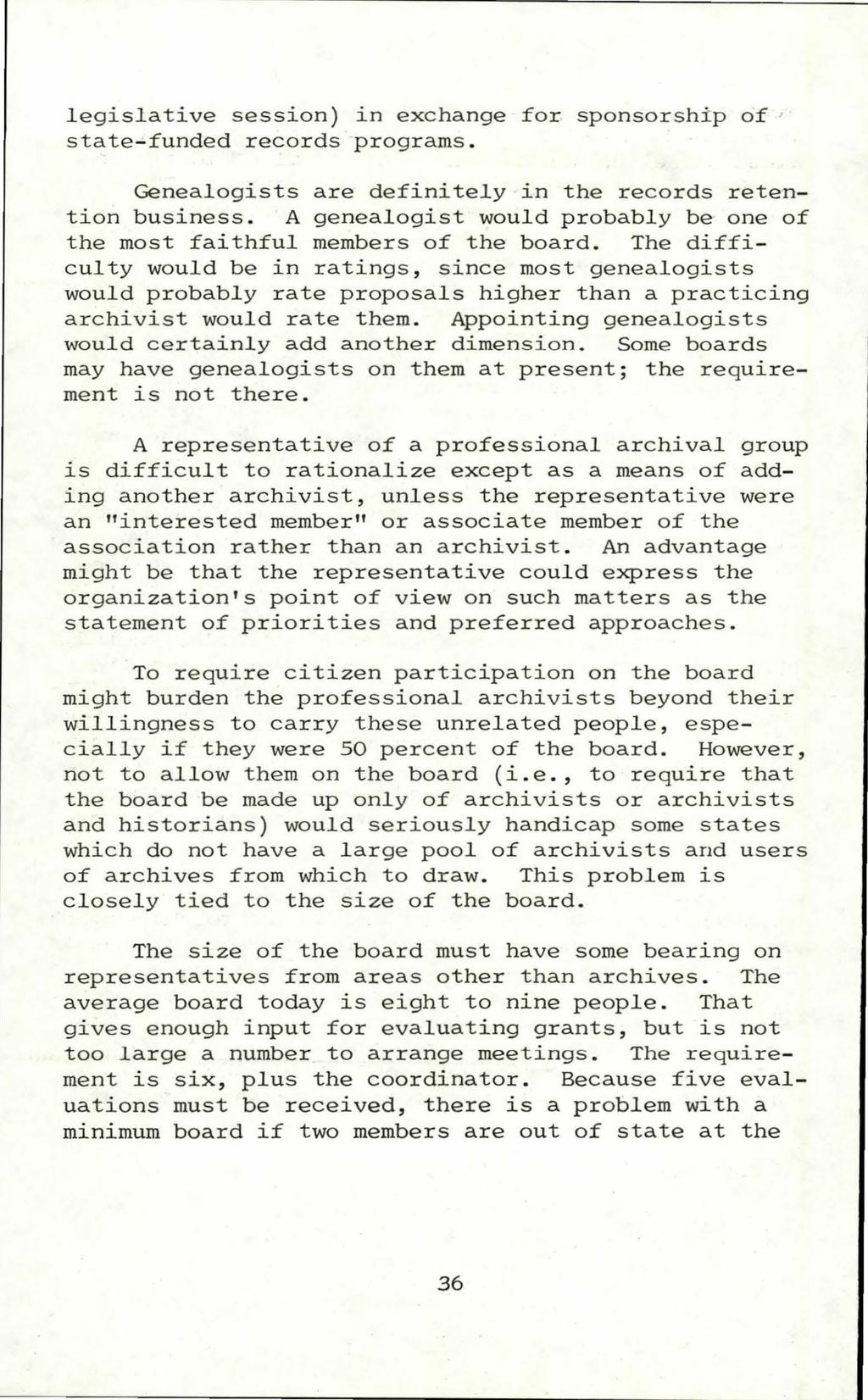 Georgia Archive, Vol. 9 [1981], No. 1, Art. 5 legislative session) in exchange for sponsorship of, state-funded records programs. Genealogists are definitely in the records retention business.